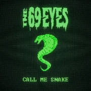 cover_The-69-Eyes_Call-Me-Snake-min