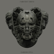 ParkwayDriveDarkerStill2