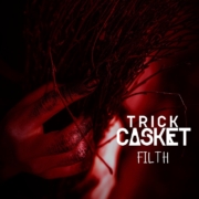 cover_Trick-Casket_Filth