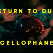 news_2023-09-02_Return-to-Dust-new-video-Cellophane