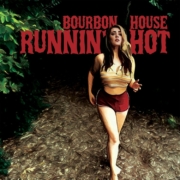 cover_Bourbon-House_Running-Hot-single-min
