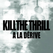 news_2024-01-07_Kill-The-Thrill-single-A-La-Derive