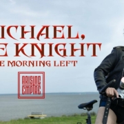 news_2024-09-11_One Morning Left single Michael, The Knight