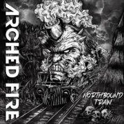 cover_Arched Fire_Northbound Train-min